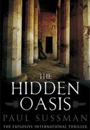 The Hidden Oasis (Paul Sussman)