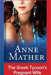 The Greek Tycoon's Pregnant Wife (Anne Mather)
