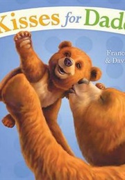 Kisses for Daddy (Frances Watts)