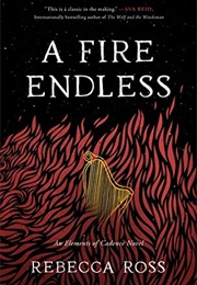 A Fire Endless (Rebecca Ross)