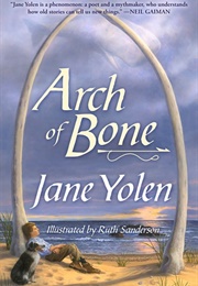 Arch of Bone (Jane Yolen)