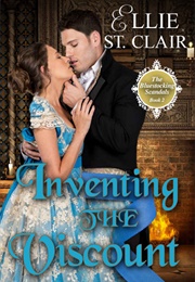 Inventing the Viscount (Ellie St. Clair)
