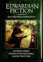 The Oxford Companion to Edwardian Fiction (Sandra Kemp, Charlotte Mitchell, David Trotter)