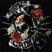 Perfect Crime - Guns N' Roses