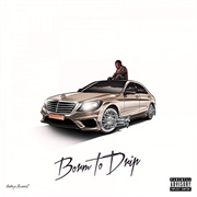 Sosamann - Born to Drip