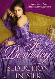 Seduction in Silk (Jo Beverley)