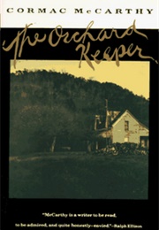 The Orchard Keeper (Cormac McCarthy)