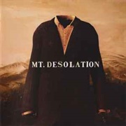 Mt Desolation - Mt Desolation