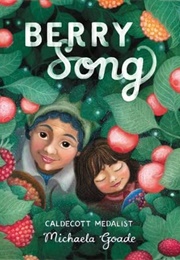 Berry Song (Michaela Goade)
