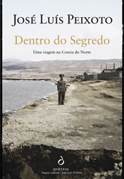 Dentro Do Segredo (José Luís Peixoto)