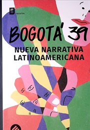 Bogotá 39 - Jóvenes Escritores Latinoamericanos (VV.AA.)