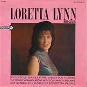The Minute You&#39;re Gone - Loretta Lynn