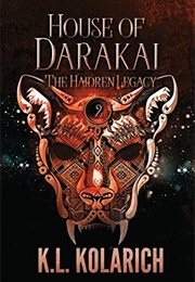House of Darakai (K.L. Kolarich)