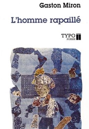 L'homme Rapaillé (Gaston Miron)