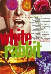White Rabbit: A Psychedelic Reader (John J. Miller)