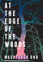 At the Edge of the Woods (Masatsugu Ono)