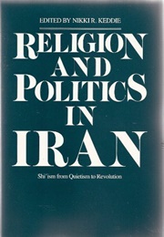 Religion and Politics in Iran (Nikki Keddie)