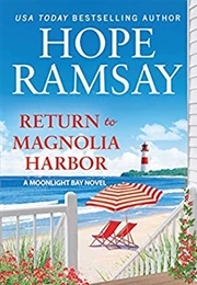 Return to Magnolia Harbor (Moonlight Bay, #3) (Hope Ramsay)