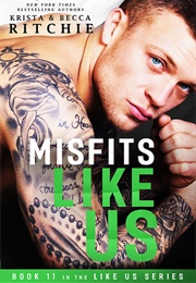Misfits Like Us (Krista & Becca Ritchie)