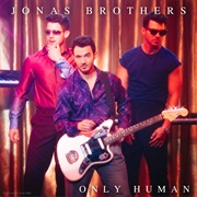 Only Human - Jonas Brothers