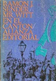 Mr. Witt En El Cantón (Ramón J. Sender)
