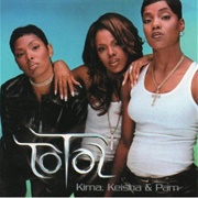 Total - Kima, Keisha, and Pam