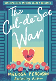 The Cul-De-Sac War (Melissa Ferguson)