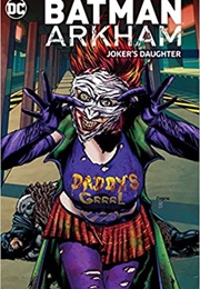 Batman Arkham: Joker's Daughter (Various)