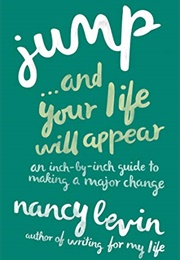 Jump...And Your Life Will Appear (Nancy Levin)
