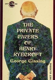 The Private Papers of Henry Ryecroft (George Gissing)