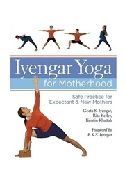 Iyengar Yoga for Motherhood (Geeta S. Iyengar)