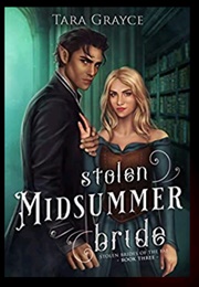 Stolen Midsummer Bride (Tara Grayce)