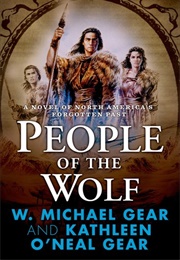 People of the Wolf (W. Michael Gear and Kathleen O'Neal Gear)