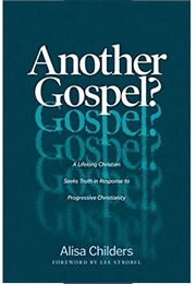 Another Gospel? (Alisa Childers)