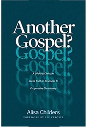 Another Gospel? (Alisa Childers)