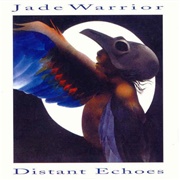 Jade Warrior - Distant Echoes