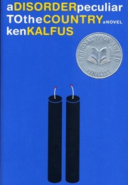 A Disorder Peculiar to the Country (Ken Kalfus)
