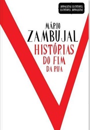 Histórias Do Fim Da Rua (Mário Zambujal)