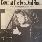 Down at the Twist and Shout - Mary Chapin Carpenter