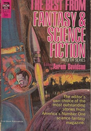 The Best From Fantasy & Science Fiction 12th Series (Avram Davidson, Ed)