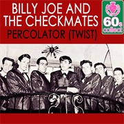 Percolator Twist - Billy Joe & the Checkmates