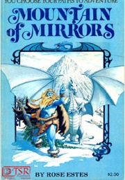 Mountain of Mirrors (Rose Estes)