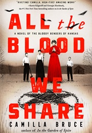 All the Blood We Share (Camilla Bruce)