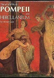 The Art &amp; Life of Pompeii &amp; Herculaneum (Michael Grant)
