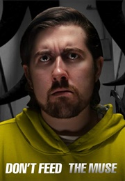 Don't Feed the Muse (2022)