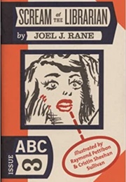 Scream at the Librarian (Joel J. Rane)