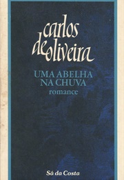 Uma Abelha Na Chuva (Carlos De Oliveira)