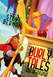 Burly Tales: Fairy Tales for the Hirsute and Hefty Gay Man (Steve Berman Ed)