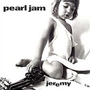 'Jeremy' by Pearl Jam