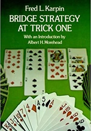 Bridge Strategy at Trick One (Fred Karpin)